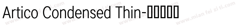 Artico Condensed Thin字体转换